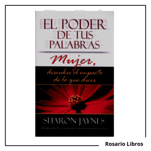 El poder de tus Palabras, Mujer. Sharon Jaynes