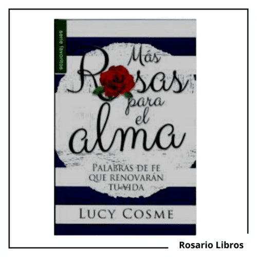 Mas Rosas para el Alma. Lucy Cosme