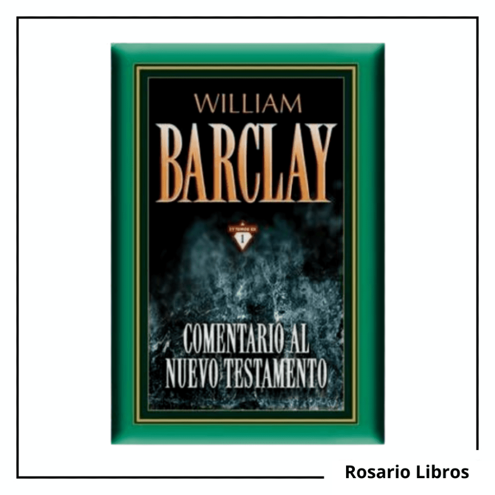 Comentario Al Nuevo Testamento Barclay